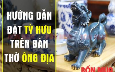 Cách đặt Tỳ Hưu trên bàn thờ thần tài giúp Sinh Tài Lộc