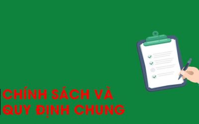 Chính sách và quy định chung