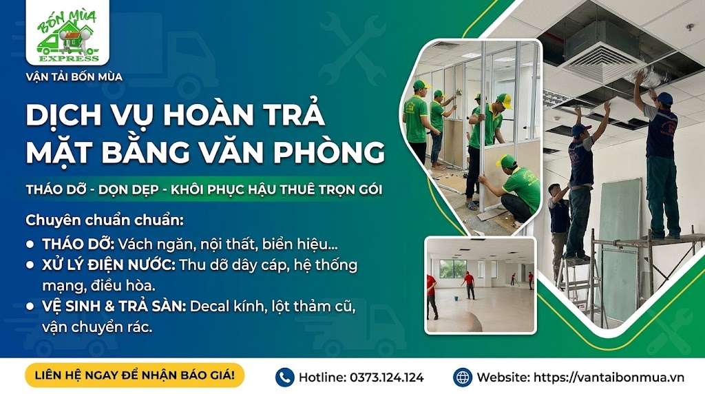 Hoàn Trả Mặt Bằng Văn Phòng Trọn Gói | Báo Giá Mới Nhất | Vận Tải Bốn Mùa