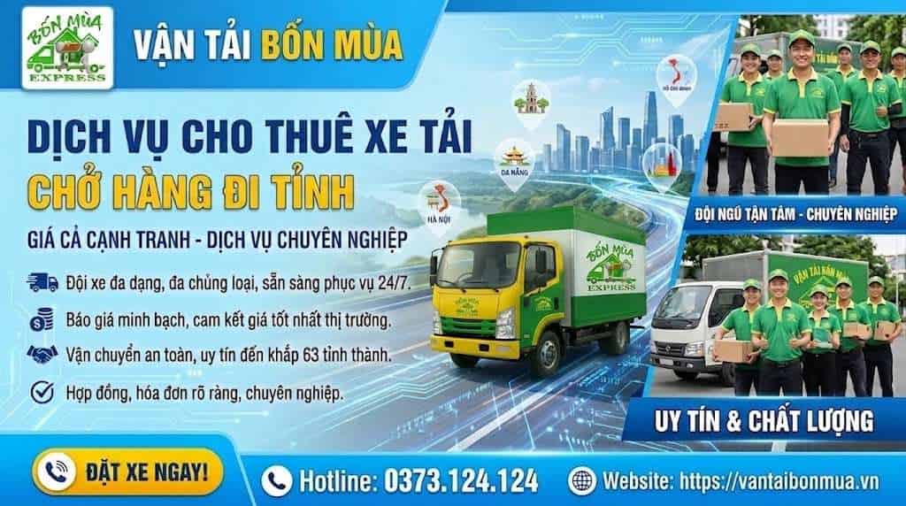 Dịch vụ thuê xe tải chở hàng đi tỉnh giá rẻ Dịch vụ thuê xe tải chở hàng đi tỉnh giá rẻ, xe từ 500kg–15 tấn, giao hàng nhanh toàn quốc, báo giá minh bạch, hỗ trợ 24/7. Gọi ngay 0373 124 124.